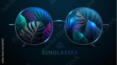 Realistic round shaped summer sunglasses with fluorescent tropic leaves in lenses.  Summer background. Nature concept.  Vector illustration.