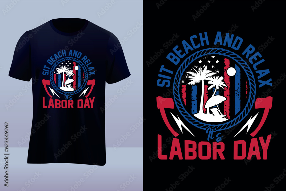 Sit beach and relax Labor day vector tshirt design
