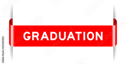 Red color inserted label banner with word graduation on white background