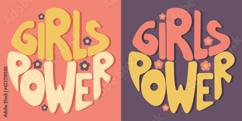 Handwritten inscription girls power in the form of a circle. Colorful cartoon vector design. Illustration for any purpose. Positive motivational or inspirational quote. Groovy vintage lettering.
