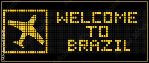 WELCOME TO BRAZIL text on LED Digital board display.