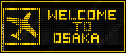 LED Digital board display text WELCOME TO OSAKA