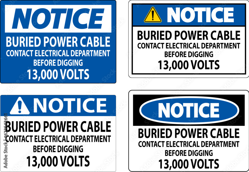 Notice Sign Buried Power Cable Contact Electrical Department Before Digging 13,000 Volts