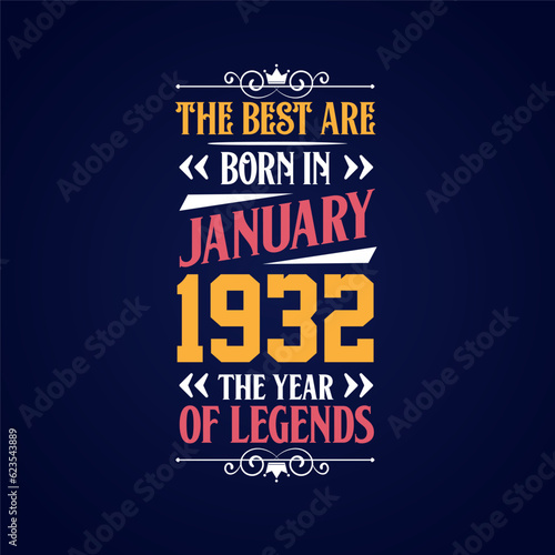 Best are born in January 1932. Born in January 1932 the legend Birthday