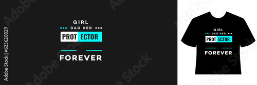 girl dad her protector forever  quotes design