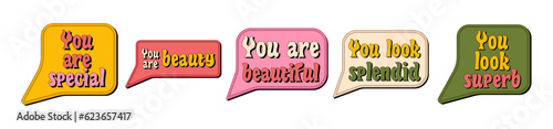 Set of speech bubbles with compliments. Fonts and lettering in the style of groovy. Slogan design for t-shirts, cards, posters. Vector illustration.