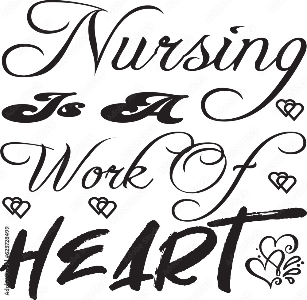 nursing is a work of heart nursing is a work of heart