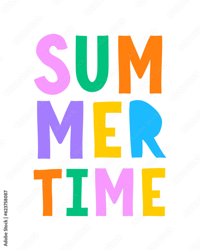Obraz premium Summer Time. Simple Vector Illustration with Colorful Lettering. Vibrant Multicolor Letters isolated on a White Background. Summer Vibe Print ideal for Poster, Wall Art, Shirt. RGB Colors.