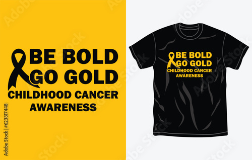 Childhood cancer awareness t-shirt design, quotes, september is national childhood cancer awareness month t-shirt, typography tshirt vector Graphic, Fully editable and printable vector template
