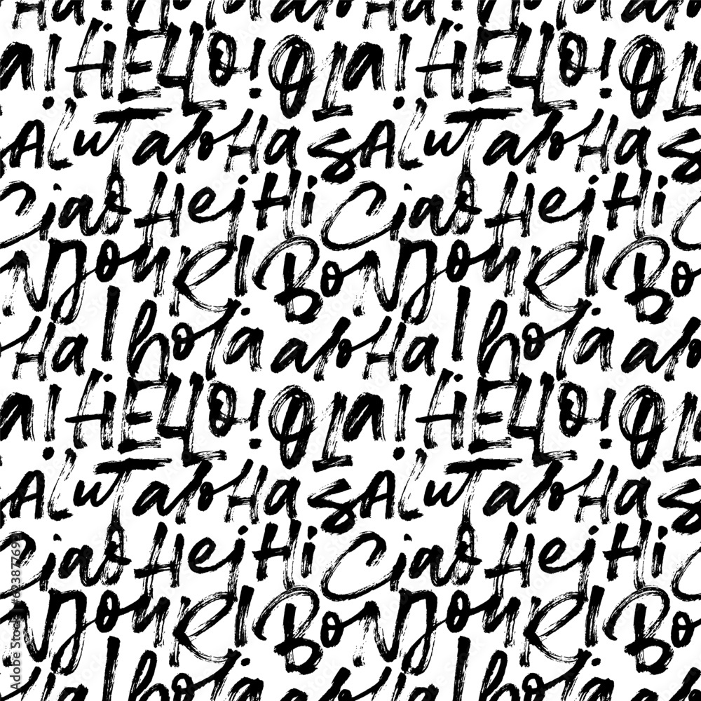 Seamless pattern with words hello in different languages. Brush drawn modern calligraphy background. Hello in French, English, Italian, Hawaiian and Spain languages. Hand drawn vector pattern. Seamless pattern with words hello in different languages. Brush drawn modern calligraphy background. Hello in French, English, Italian, Hawaiian and Spain languages. Hand drawn vector pattern.