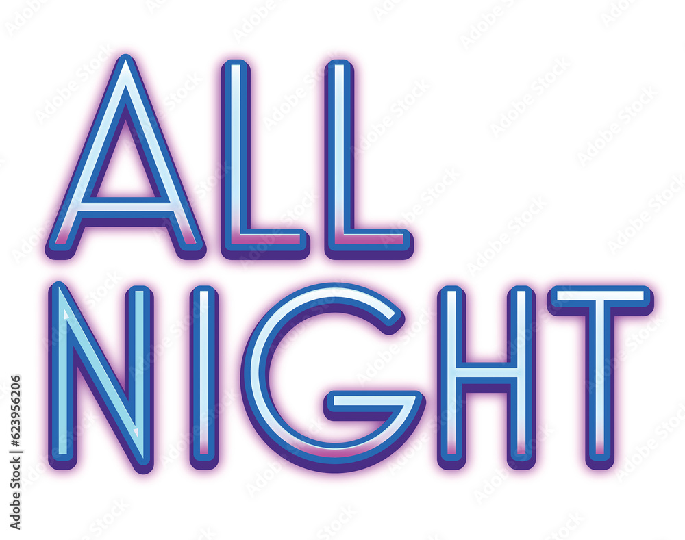 Digital png illustration of all night text on transparent background Digital png illustration of all night text on transparent background