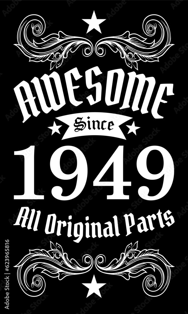 Fototapeta premium Awesome since 1949, All Original Parts vector art