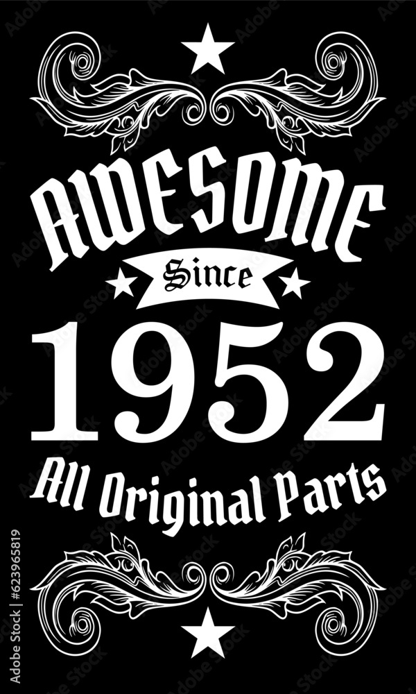 Obraz premium Awesome since 1952, All Original Parts vector art