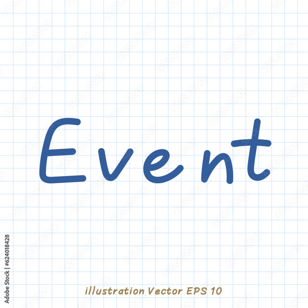 Event handwriting on checkered paper,Flat Modern design ,Vector illustration EPS 10 Event handwriting on checkered paper,Flat Modern design ,Vector illustration EPS 10