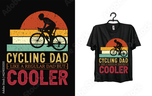 Cycling dad like a regular dad but cooler bicycle tshirt design,vintage t-shirt