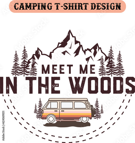 illustration of a set of icons of cars, Meet me in the woods- Camping t-shirt design