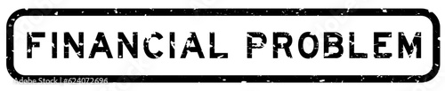 Grunge black financial problem word square rubber seal stamp on white background