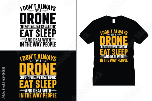 Flying Drone Graphic Tshirt Design & Mug. Use for T-Shirt, mugs, stickers, Cards, etc.