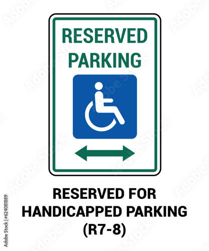 RESERVED FOR HANDICAPPED PARKING , Regulatory Road Signs with description