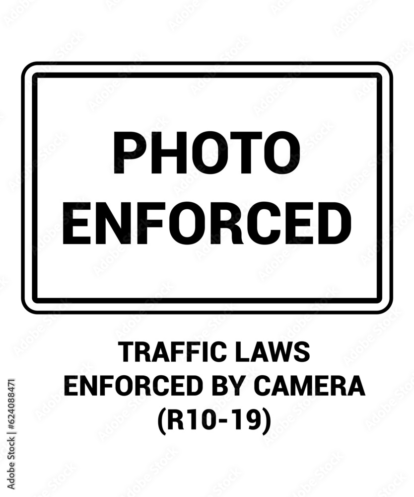 PHOTO ENFORCED , Regulatory Road Signs with description PHOTO ENFORCED , Regulatory Road Signs with description