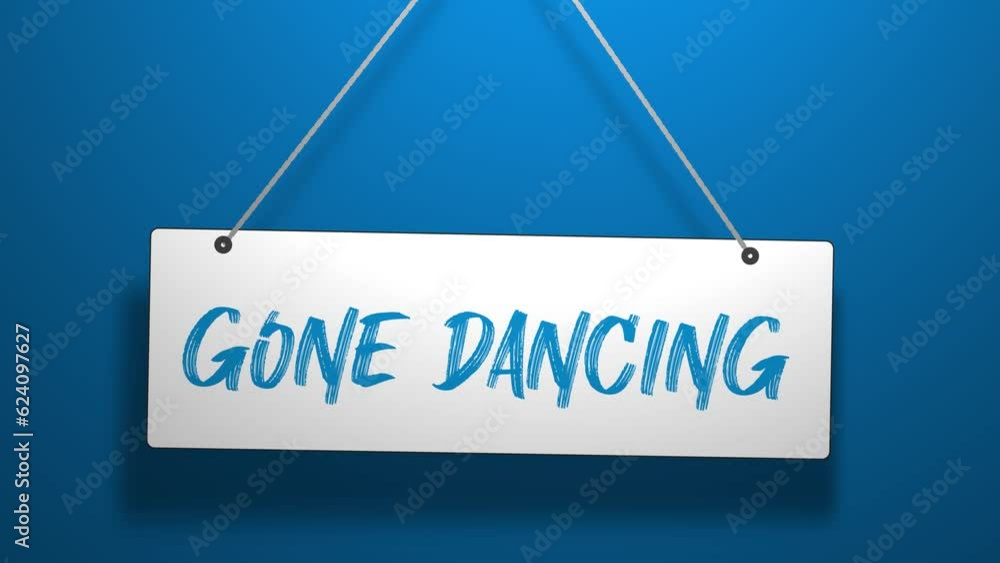 Gone Dancing Hanging Sign 3D Animation Gone Dancing Hanging Sign 3D Animation