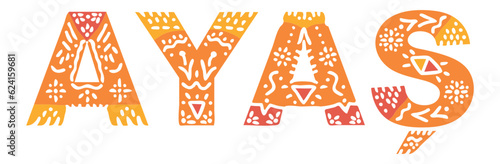 AYAS. Isolated text, national ethnic ornament, Patterned. Place in Turkey AYAS for social network, web resources, mobile app, Turkish travel, t-shirt, banner, adv.