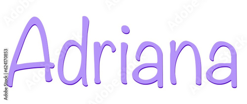 Adriana - lilac color - female name - ideal for websites, emails, presentations, greetings, banners, cards, books, t-shirt, sweatshirt, prints	
	
