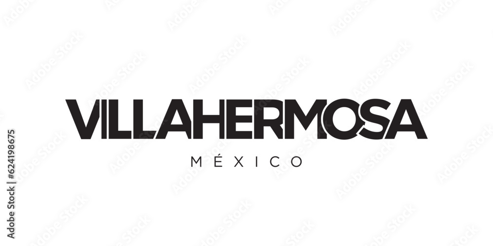 Villahermosa in the Mexico emblem. The design features a geometric style, vector illustration with bold typography in a modern font. The graphic slogan lettering.