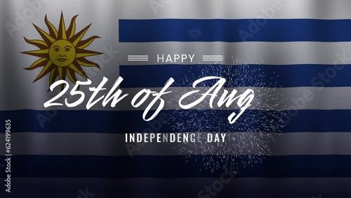 Independence day celebration animation of uruguay, text 25th august with waving uruguay flag background. can be used for news, advertisements, banners, holiday anniversaries. photo