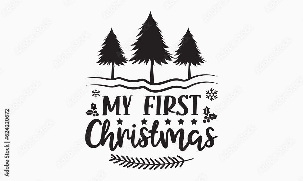 My first Christmas svg, Funny Christmas svg t-shirt design Bundle, Christmas svg , Merry Christmas , Winter, Xmas, Holiday and Santa svg, Commercial Use, Cut Files Cricut, Silhouette, eps, dxf, png My first Christmas svg, Funny Christmas svg t-shirt design Bundle, Christmas svg , Merry Christmas , Winter, Xmas, Holiday and Santa svg, Commercial Use, Cut Files Cricut, Silhouette, eps, dxf, png