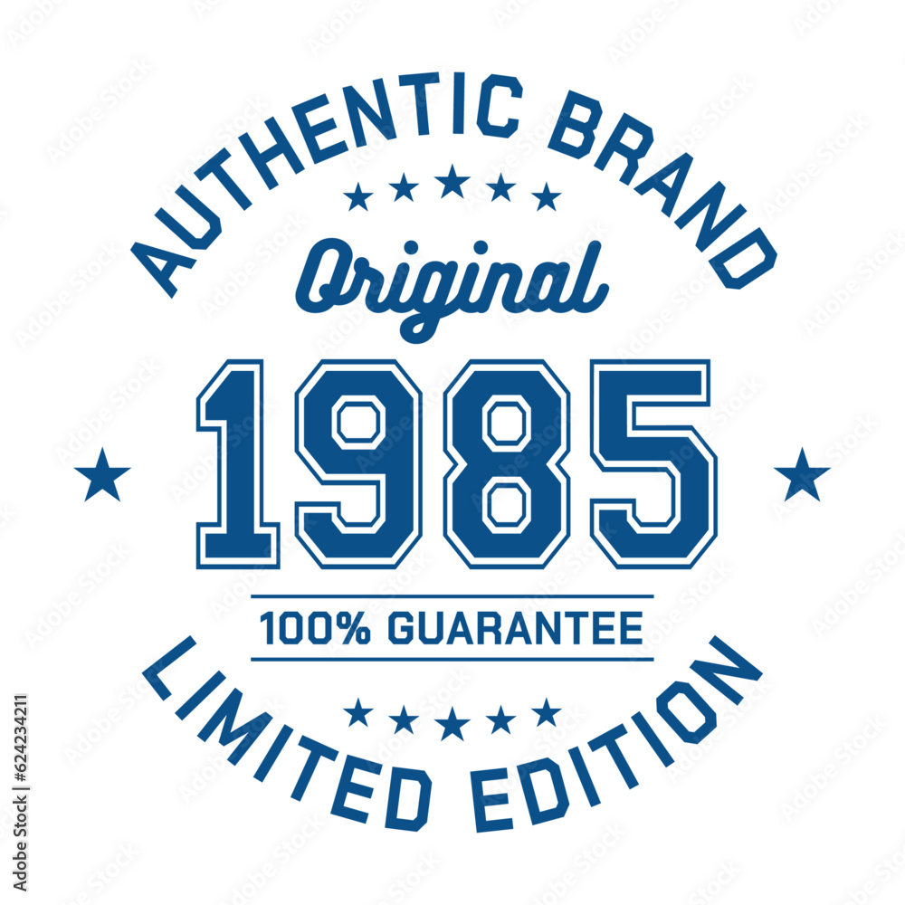 Authentic brand. Original 1985. Limited Edition. Authentic T-Shirt Design. Vector and Illustration. Authentic brand. Original 1985. Limited Edition. Authentic T-Shirt Design. Vector and Illustration.