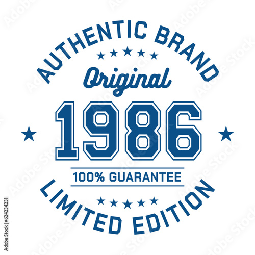 Authentic brand. Original 1986. Limited Edition. Authentic T-Shirt Design. Vector and Illustration. 