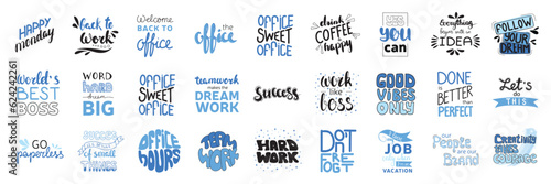 Large collection of quotes and phrase about office work, job. Office hours, do not forget, happy Monday, yes you can. Vector illustration.  photo