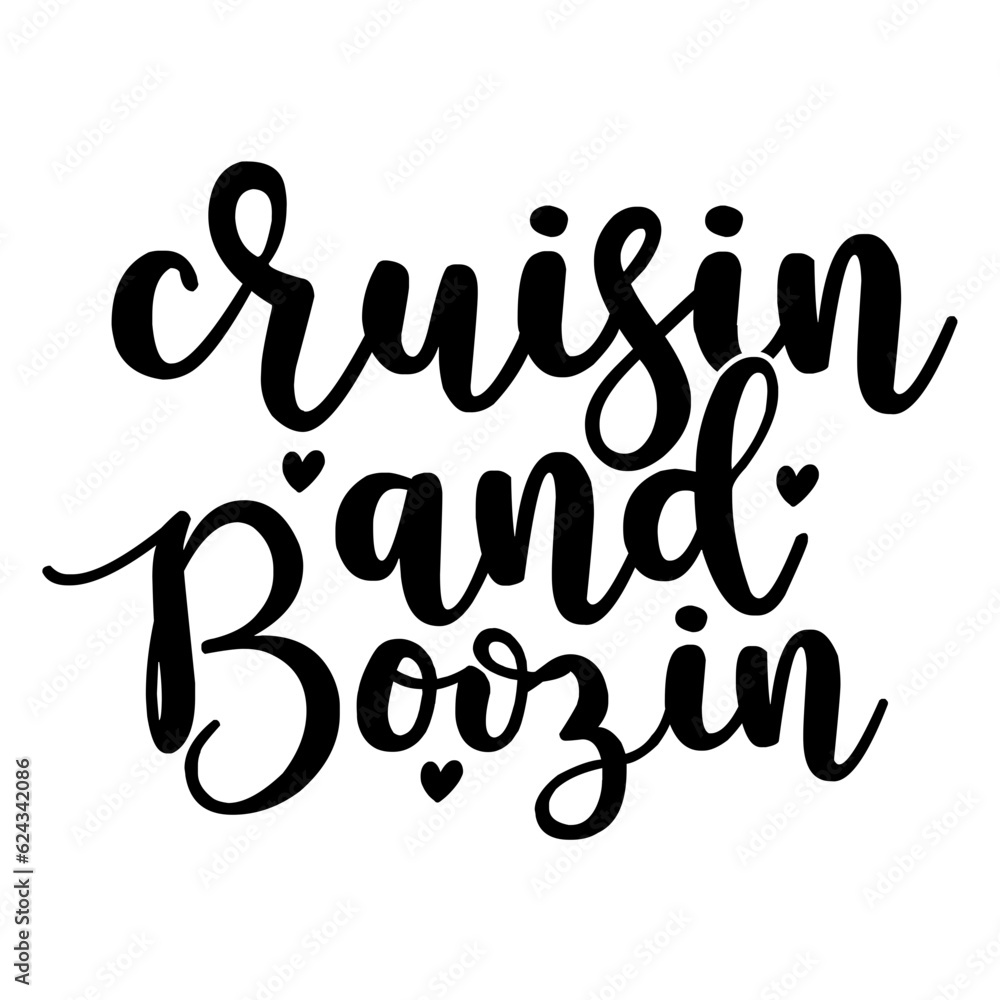 Cruisin and Boozin Cruisin and Boozin
