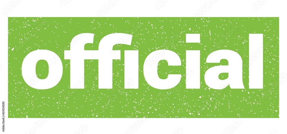 Fototapeta premium official text written on green stamp sign.
