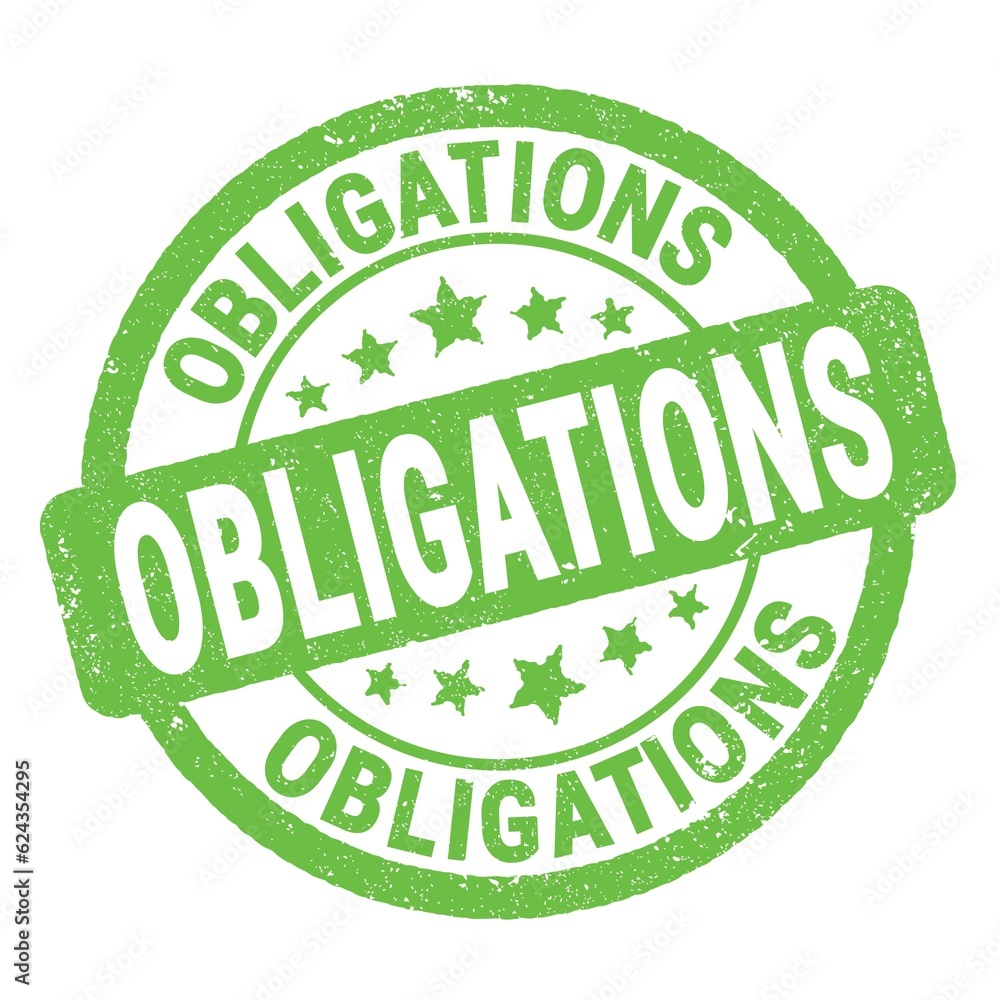 OBLIGATIONS text written on green round stamp sign. OBLIGATIONS text written on green round stamp sign.