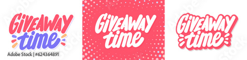 Giveaway time. Vector handwritten letterings.