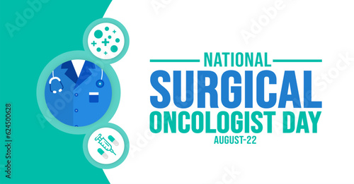 National Surgical Oncologist Day background template. Holiday concept. background, banner, placard, card, and poster design template with text inscription and standard color. vector illustration.
