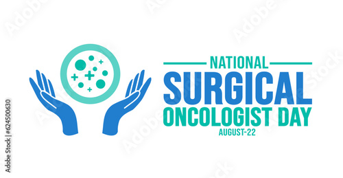 National Surgical Oncologist Day background template. Holiday concept. background, banner, placard, card, and poster design template with text inscription and standard color. vector illustration.