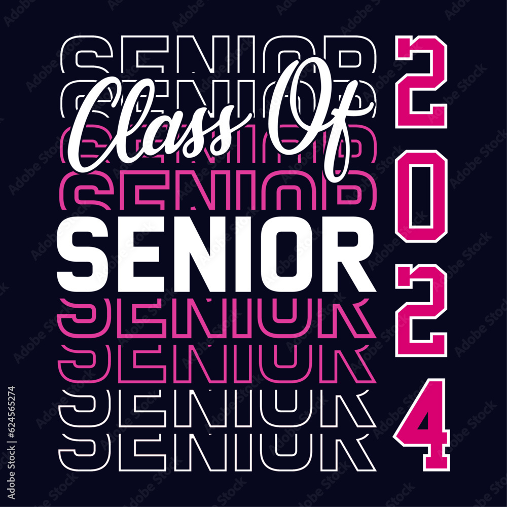 Senior Class greeting, invitation card. Text for graduation design, congratulation event, T-shirt, party, high school or college graduate. Senior 2024 CLASS of 2024 Graduation SVG