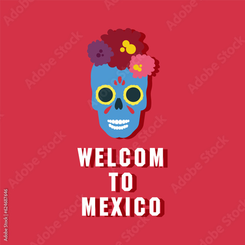 Flat banner depicting a skull  welcome to mexico. Vector illustration on the theme of Mexico