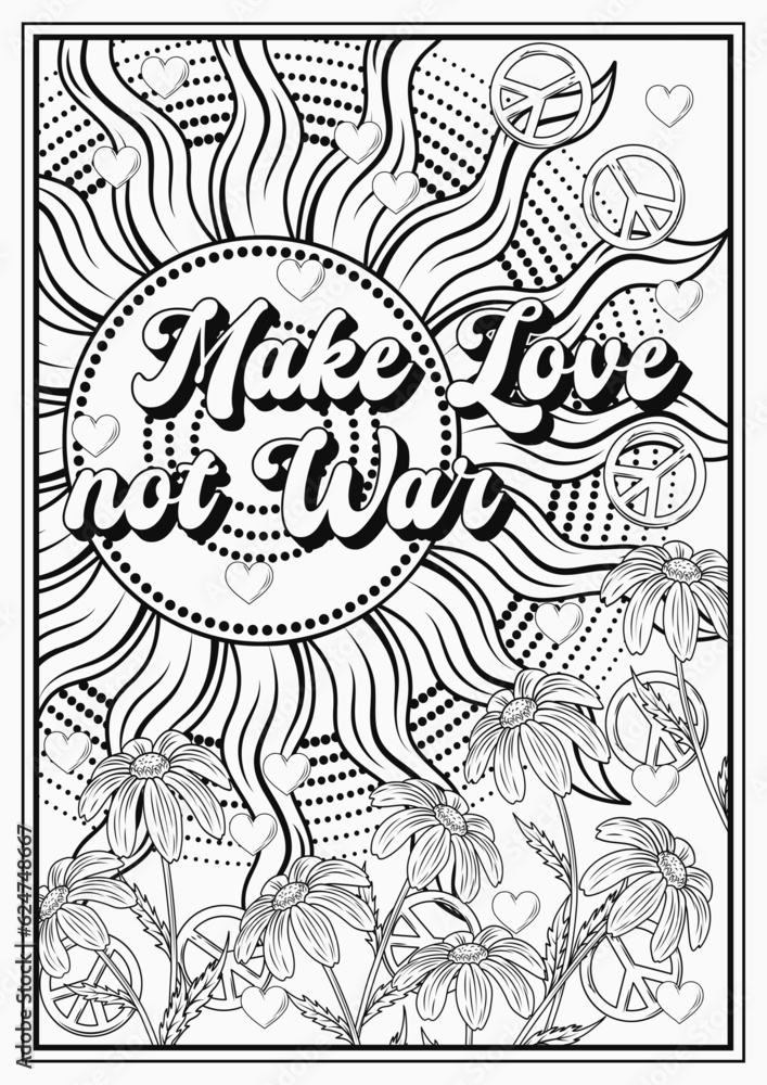 Groovy poster with sun, chamomile flowers, peace sign, hearts in retro style.Text Make love not war. Peaceful antiwar concept. Black and white vintage illustration.