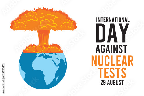 International Day Against Nuclear Tests. Vector illustration of a nuclear bomb