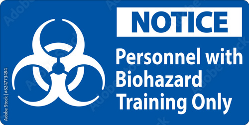Notice Label Personnel With Biohazard Training Only