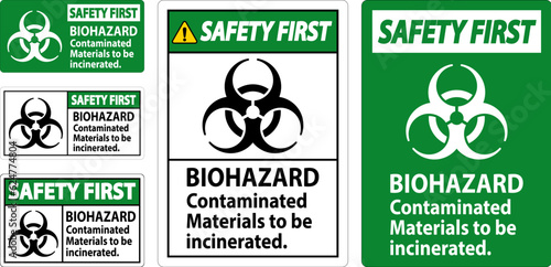 Biohazard Safety First Label Biohazard Contaminated Materials To Be Incinerated