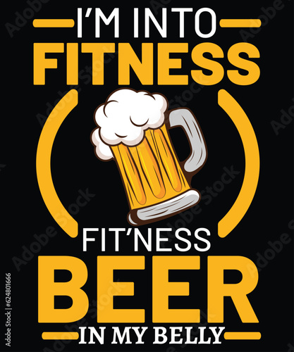 I'm Into Fitness Fit'ness Beer