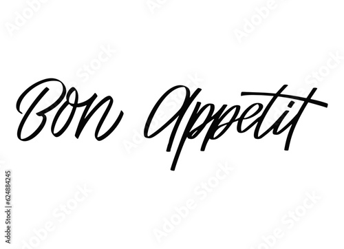 Bon appetit hand drawn qoute. Lettering typography poster. Calligraphy coocking isolated on white background. Vector illustration
