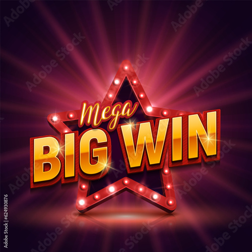 Shining sign Mega Big Win with retro star. Vector illustration.