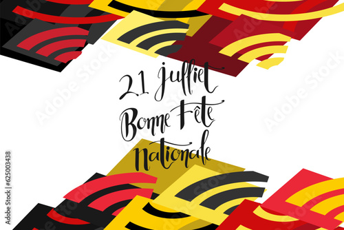 Translate  July 21  Happy National Day. Happy Belgium National Day  F  te Nationale Belge   Vector Illustration. Suitable for greeting card  poster and banner.