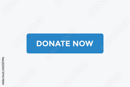 Donate now button web banner templates. Vector Illustration 
